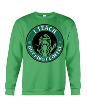 Teacher First Coffee Crewneck Sweatshirt tile