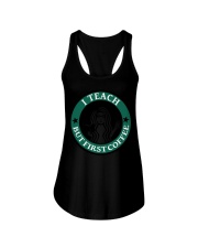 Teacher First Coffee Ladies Flowy Tank tile