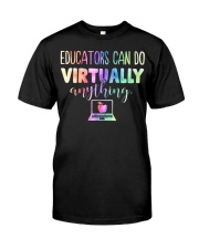 Educators Can Do Virtually Classic T-Shirt front
