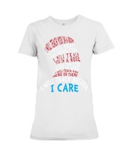 Teacher Because I Care Premium Fit Ladies Tee tile