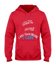 Teacher Because I Care Hooded Sweatshirt tile