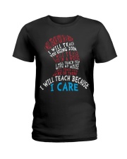 Teacher Because I Care Ladies T-Shirt tile