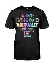 2nd Grade Teacher Can Do Virtually Classic T-Shirt front