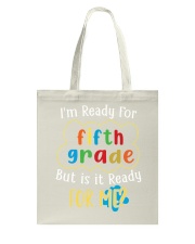 Fifth Grade Ready For Me Tote Bag tile