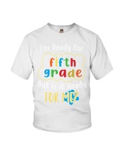 Fifth Grade Ready For Me Youth T-Shirt tile