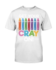 Teacher Get Your Cray On Premium Fit Mens Tee tile