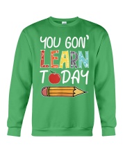 Teacher Learn Today Crewneck Sweatshirt tile