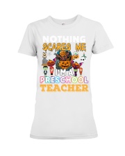 Preschool Teacher Scare Me Nothing Premium Fit Ladies Tee tile