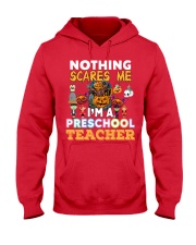 Preschool Teacher Scare Me Nothing Hooded Sweatshirt tile