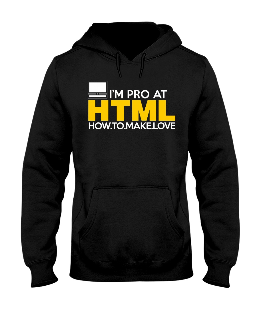 I'm pro at HTML Hooded Sweatshirt