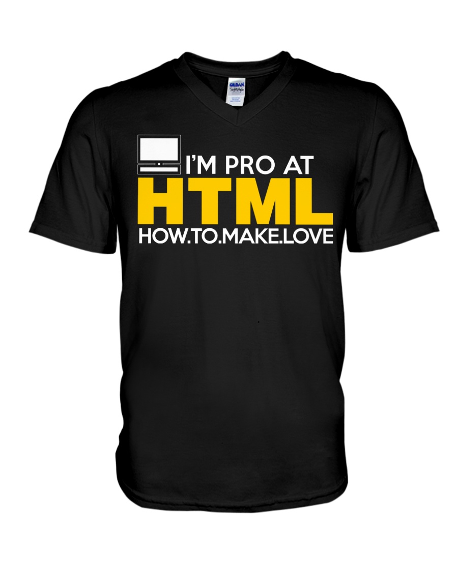I'm pro at HTML V-Neck T-Shirt