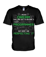 I never dream that one day i'd become a Programmer V-Neck T-Shirt thumbnail