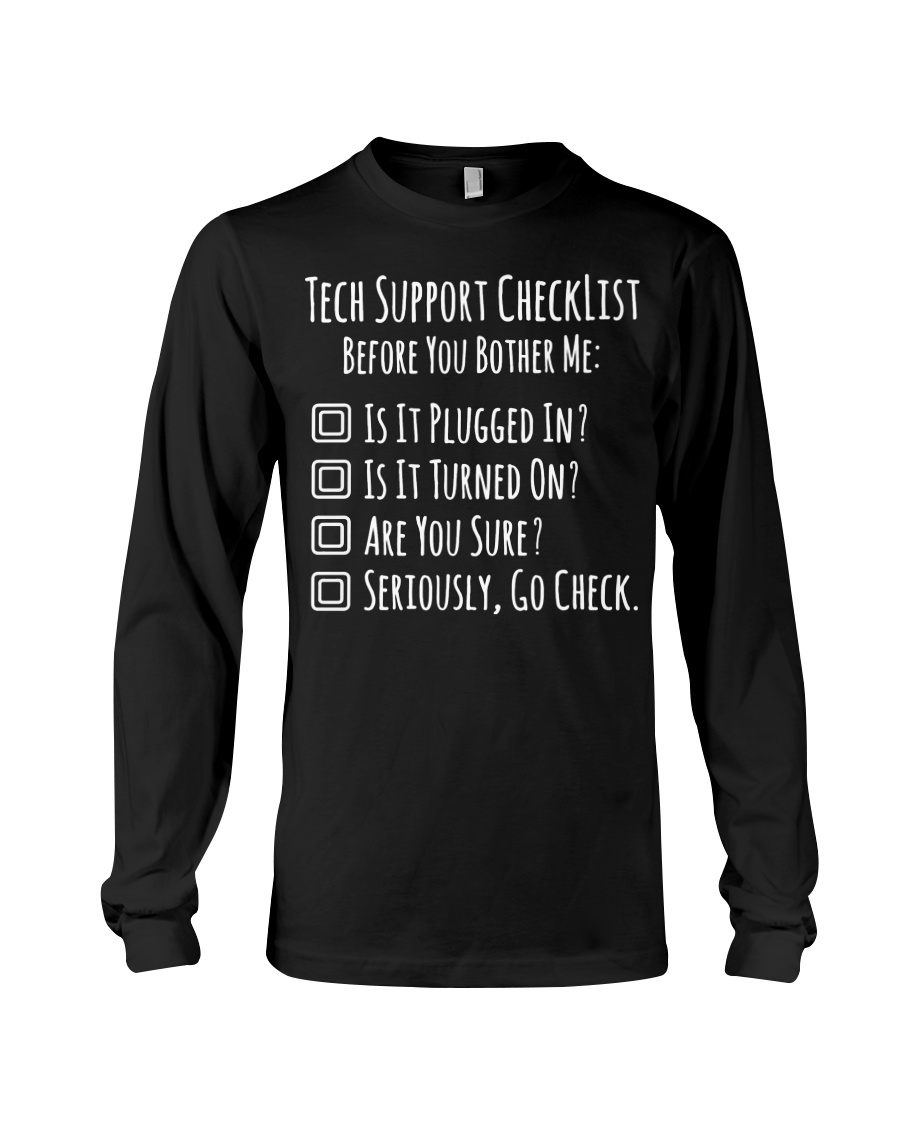 Tech Support Checklist Long Sleeve Tee