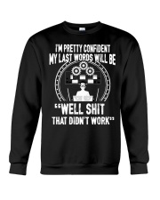My Last words will be Crewneck Sweatshirt thumbnail