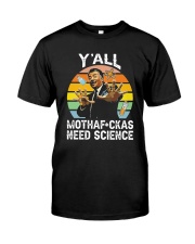 Y'All Mothaf-Ckas Need Science T-shirt Premium Fit Mens Tee thumbnail