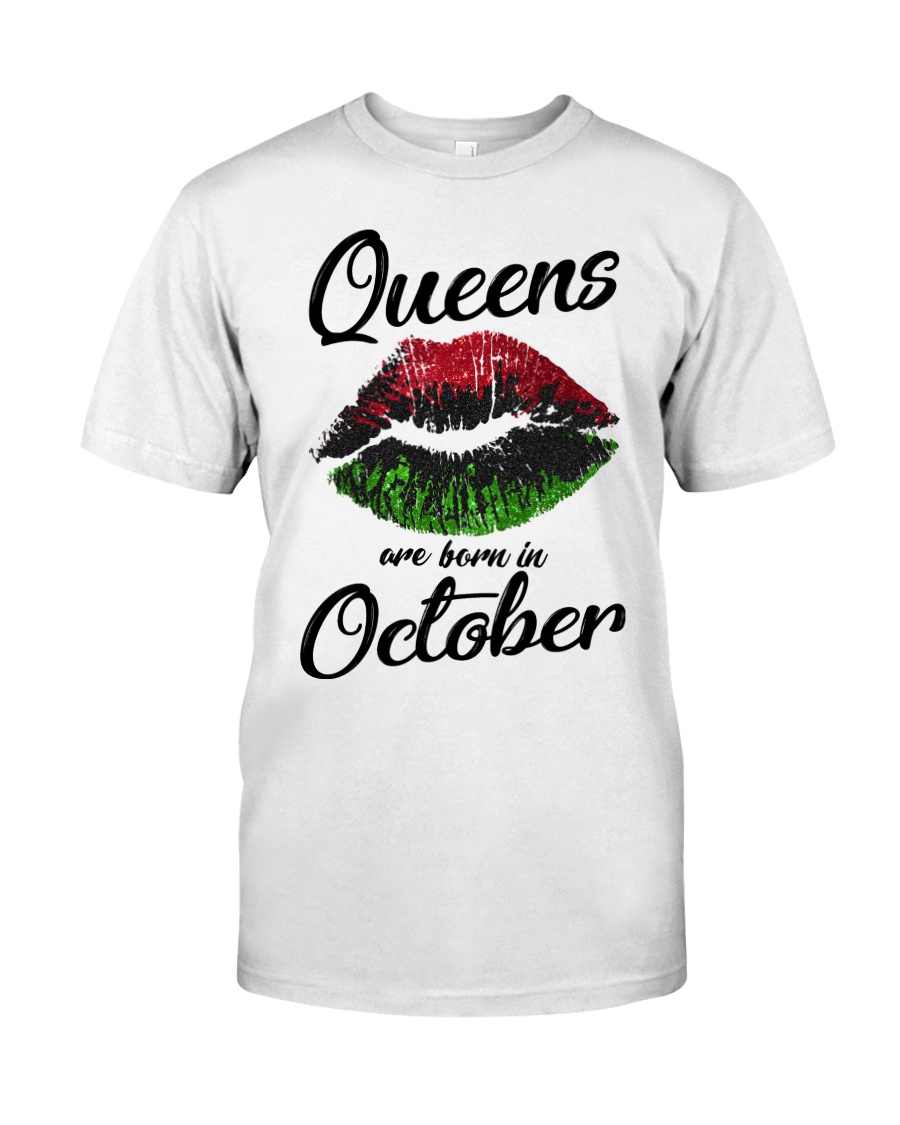 Queens Are Born In October Classic T-Shirt