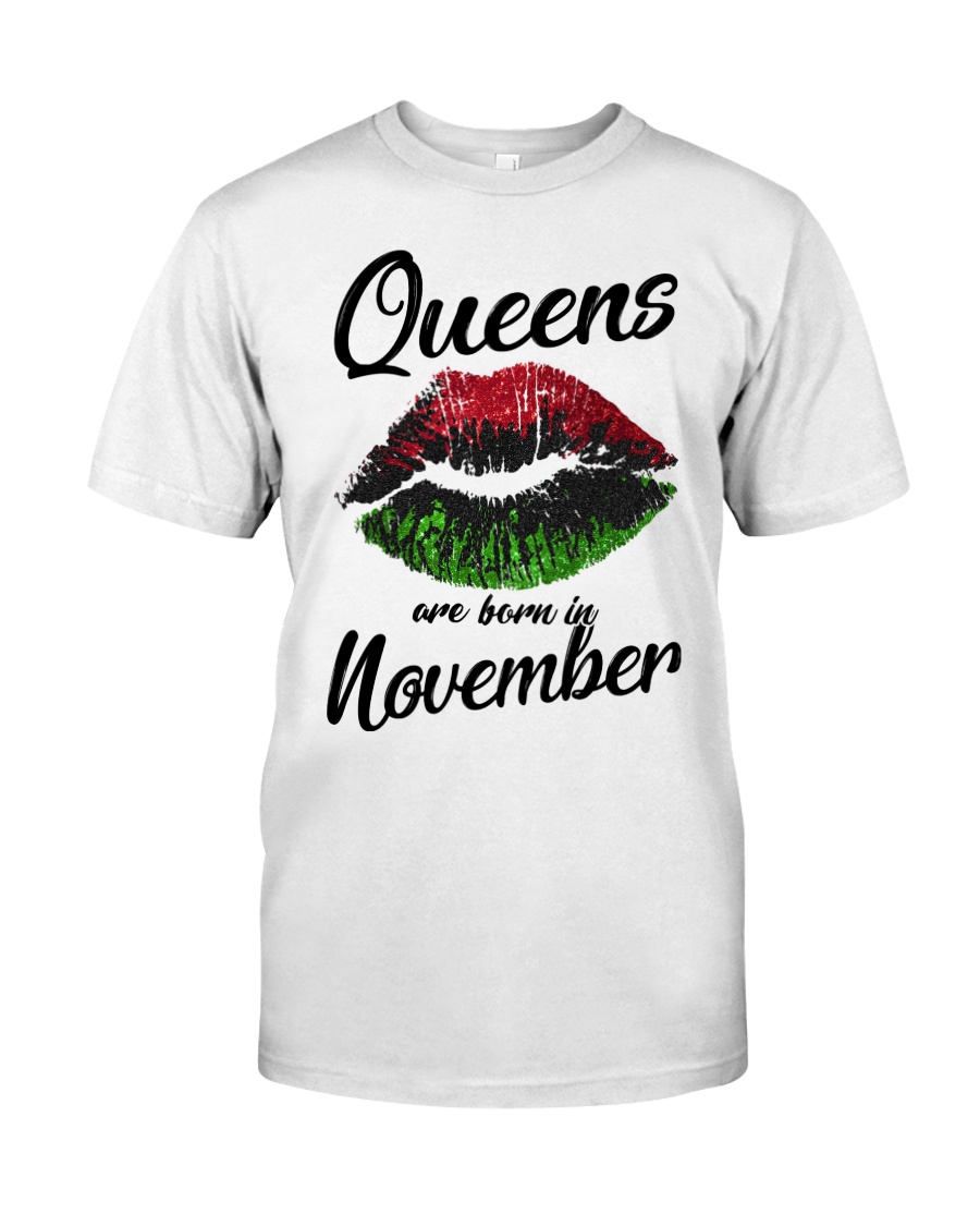 Queens Are Born In November Classic T-Shirt