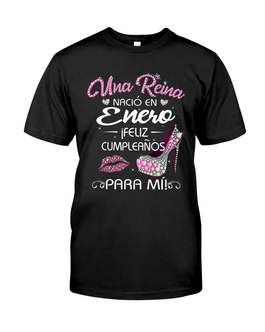 Una Reina Nació En Enero Classic T-Shirt