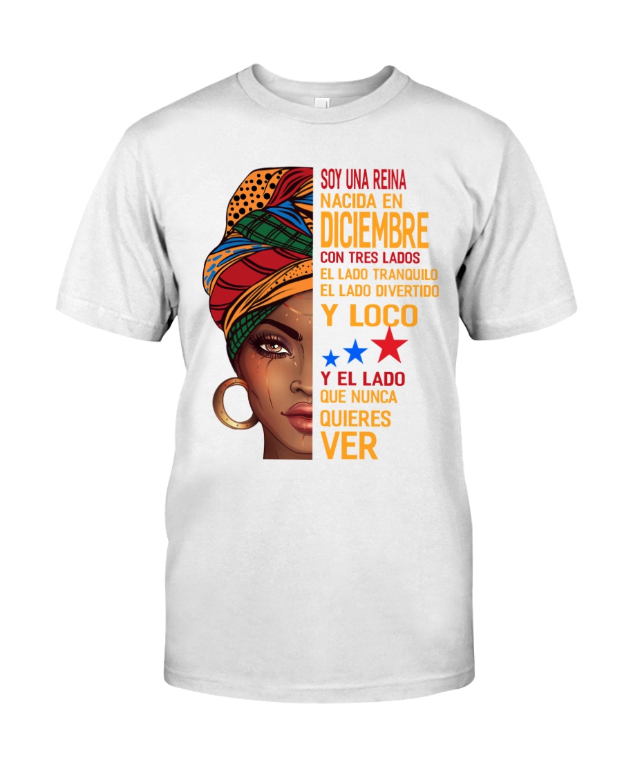Soy Una Reina Nacida En Diciembre Classic T-Shirt