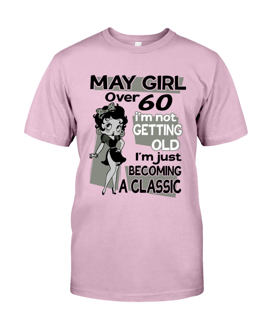 May Girl - Special Edition Classic T-Shirt