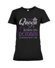 This Queen Was Born In October Premium Fit Ladies Tee thumbnail