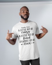 Custom Family Name A Little Bit Crazy Classic T-Shirt apparel-classic-tshirt-lifestyle-front-32