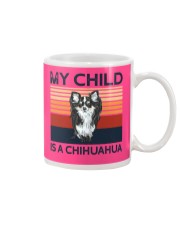 My Child Is A Chihuahua Mug tile