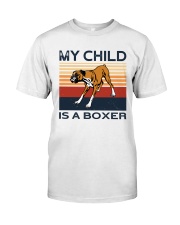 My Child Is A Boxer Classic T-Shirt front