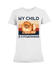 My Child Is A Pomeranian Premium Fit Ladies Tee tile