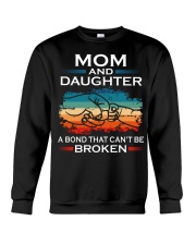 Mom And Daughter A Bond That Can't Be Broken Crewneck Sweatshirt tile