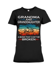 Grandma And Granddaughter Can't Be Broken Premium Fit Ladies Tee tile