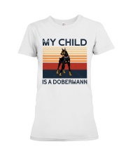 My Child Is A Dobermann Premium Fit Ladies Tee tile