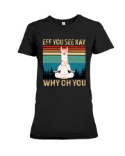 Eff You See Kay Why Oh You Llama Lover Premium Fit Ladies Tee tile