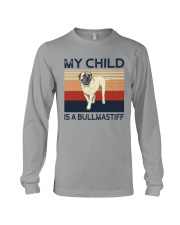 My Child Is A Bullmastiff Long Sleeve Tee tile
