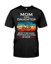 Mom and Daughter Partner In Crime Ever Classic T-Shirt front