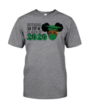 Nothing Can't Stop Me Classic T-Shirt front