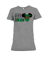 Nothing Can't Stop Me Premium Fit Ladies Tee tile