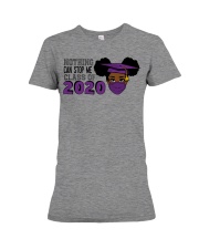 Nothing Can't Stop Me Premium Fit Ladies Tee tile