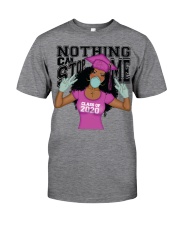 Nothing Can Stop Me Pink Classic T-Shirt front