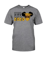 Nothing Can't Stop Me Classic T-Shirt front