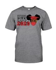 Nothing Can't Stop Me Classic T-Shirt front