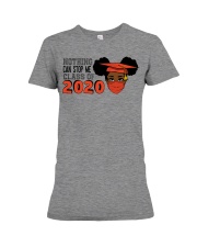Nothing Can't Stop Me Premium Fit Ladies Tee tile