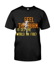Feel the Burn Classic T-Shirt thumbnail