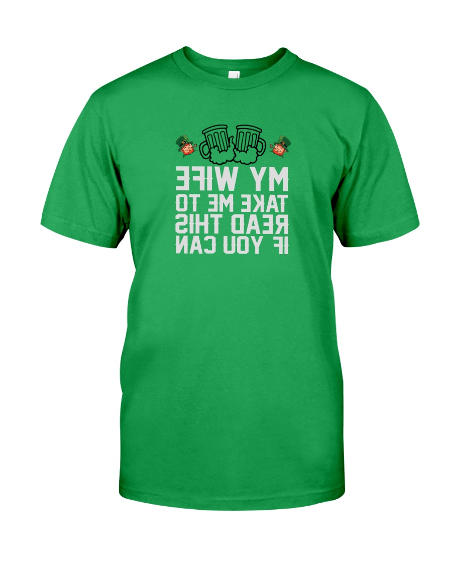 Take Me To My Wife Classic T-Shirt