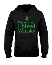 I AM SO IRISH I BLEED WHISKY Hooded Sweatshirt thumbnail