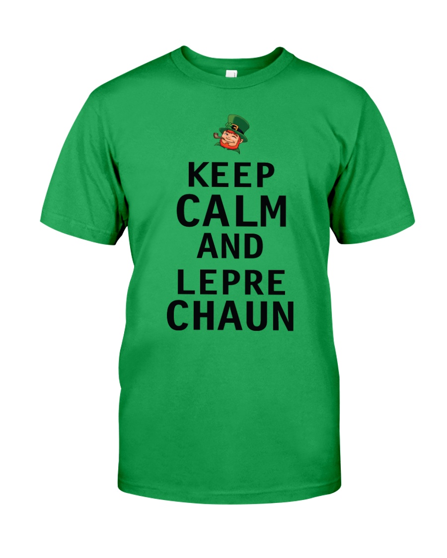 Keep Calm And Leprechaun Classic T-Shirt