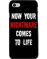 Now Your Nightmare Comes To Life Phone Case thumbnail