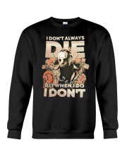 Jason I Dont Always Die Crewneck Sweatshirt thumbnail