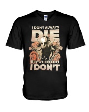 Jason I Dont Always Die V-Neck T-Shirt thumbnail