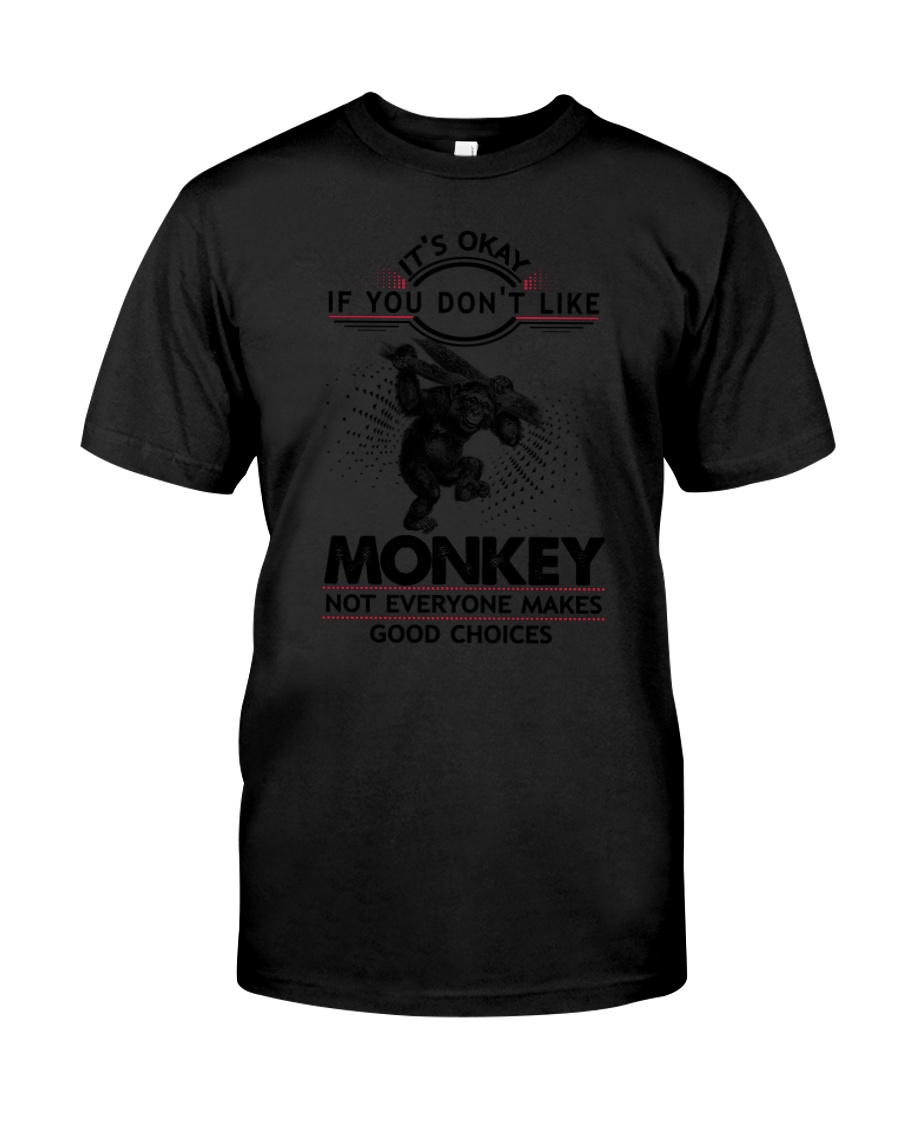 Monkey Good Choices 2504 Classic T-Shirt